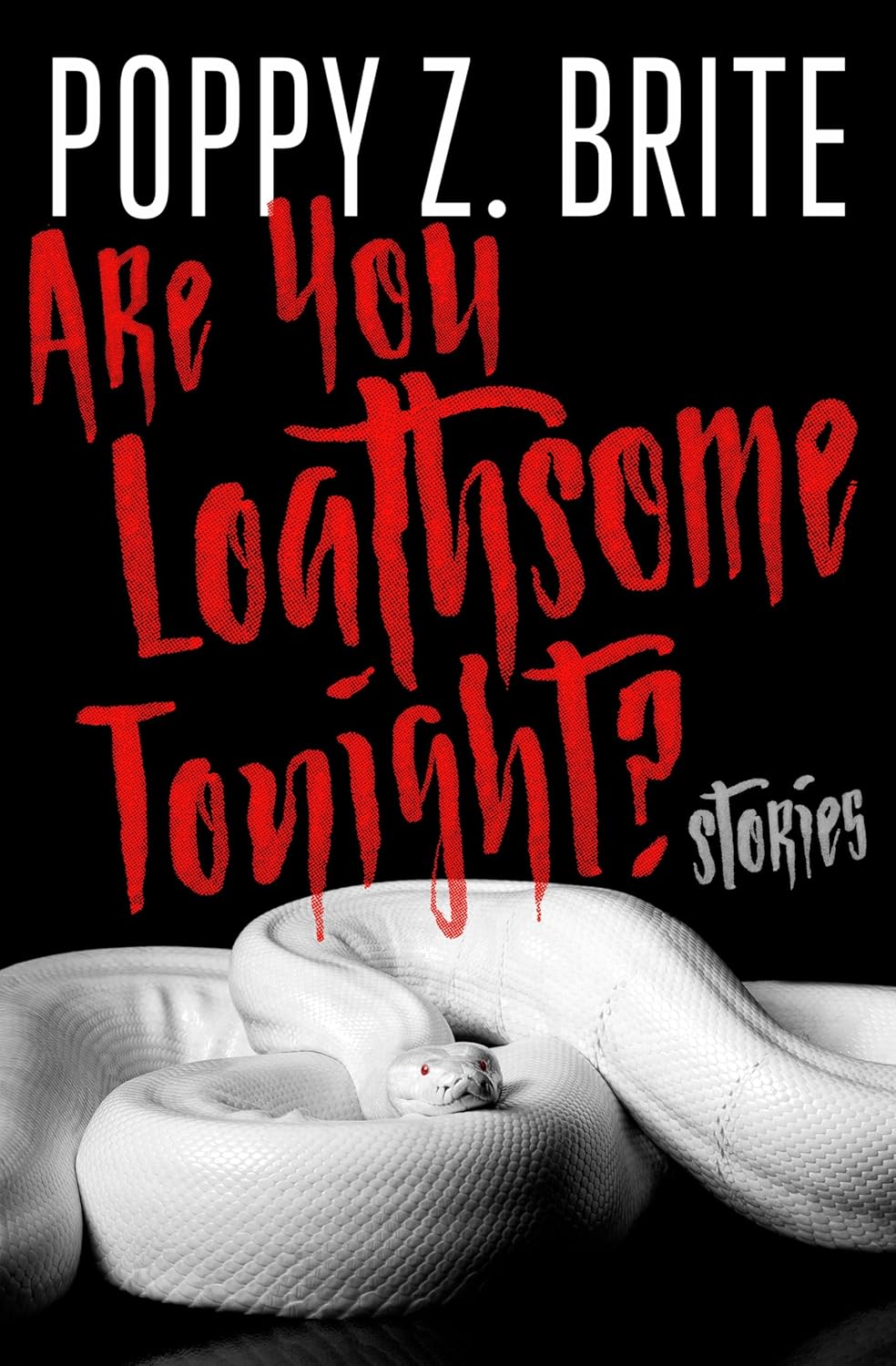 Are You Loathsome Tonight