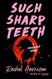 Such Sharp Teeth