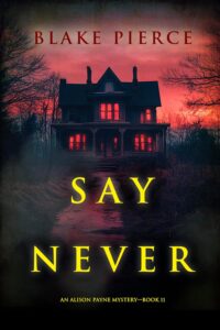 Say Never