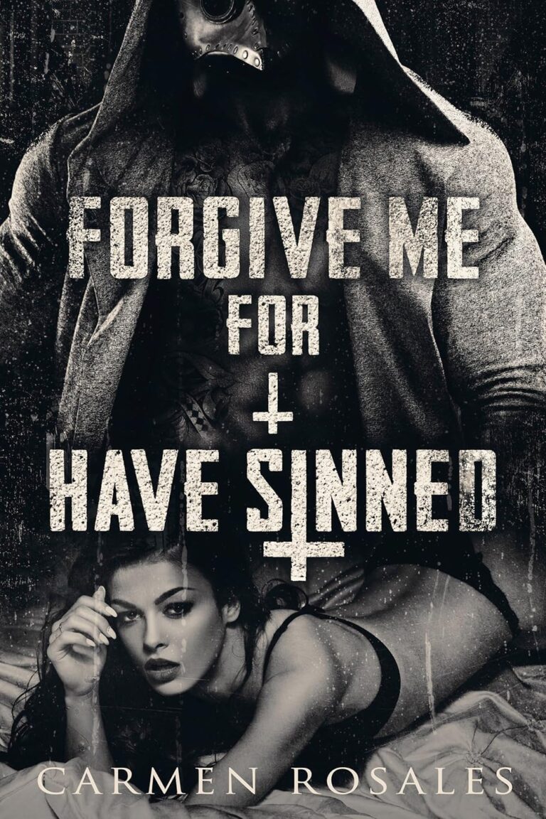 Forgive Me For I Have Sinned