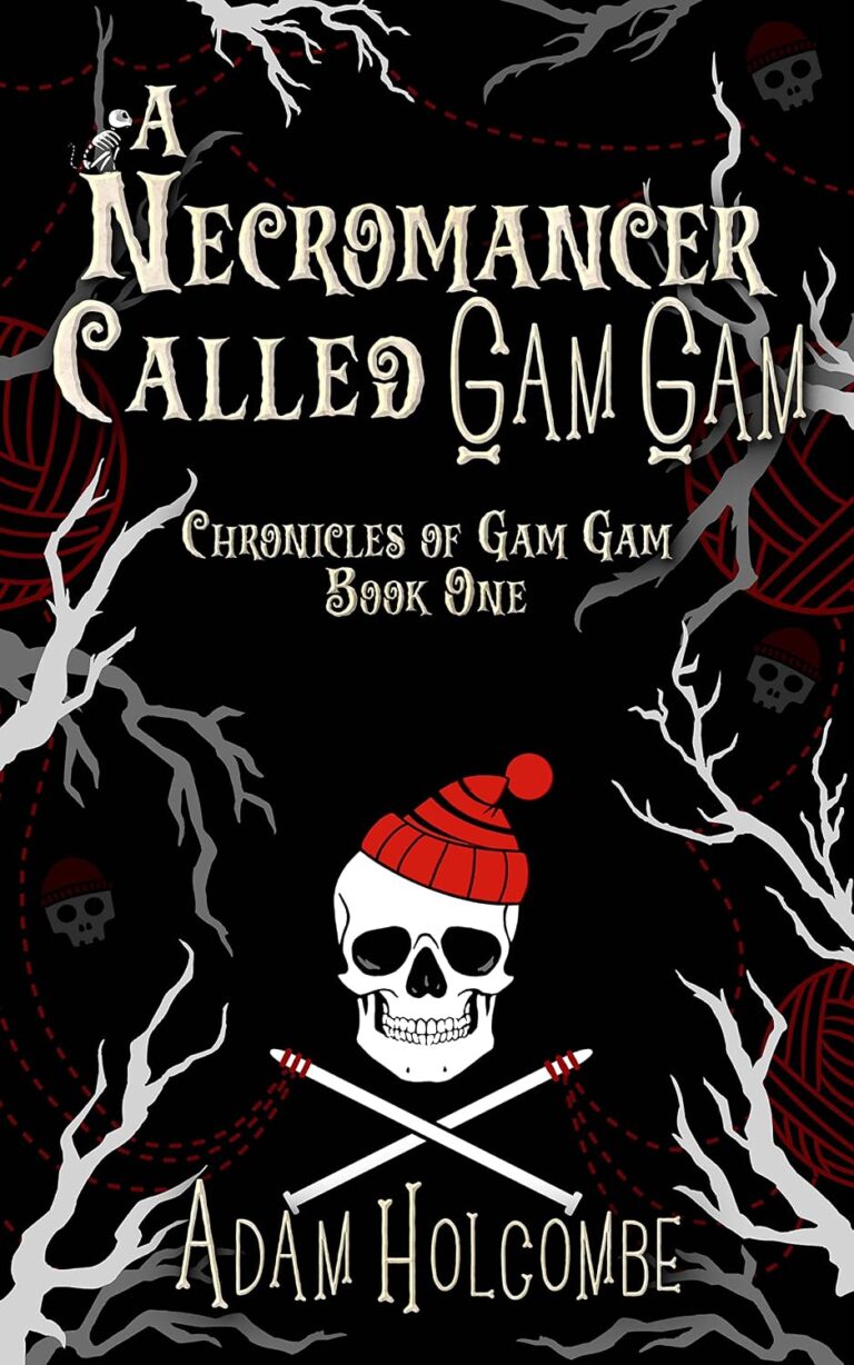 A Necromancer Called Gam Gam