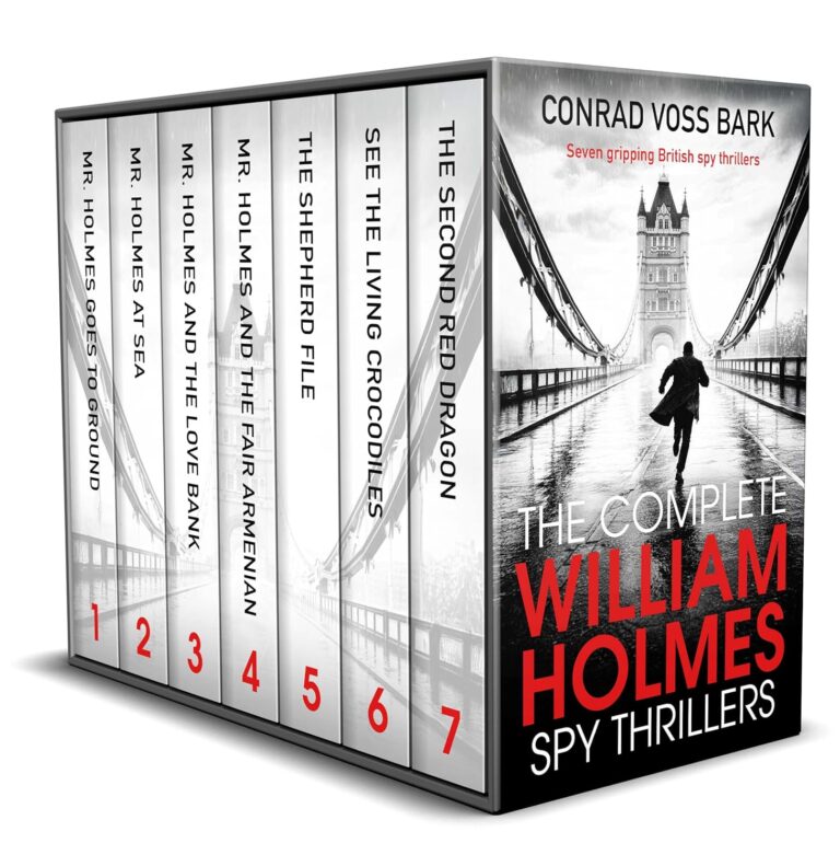 The Complete William Holmes Spy Thrillers Books 1-7