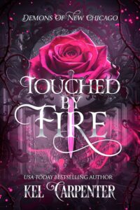 Touched by Fire
