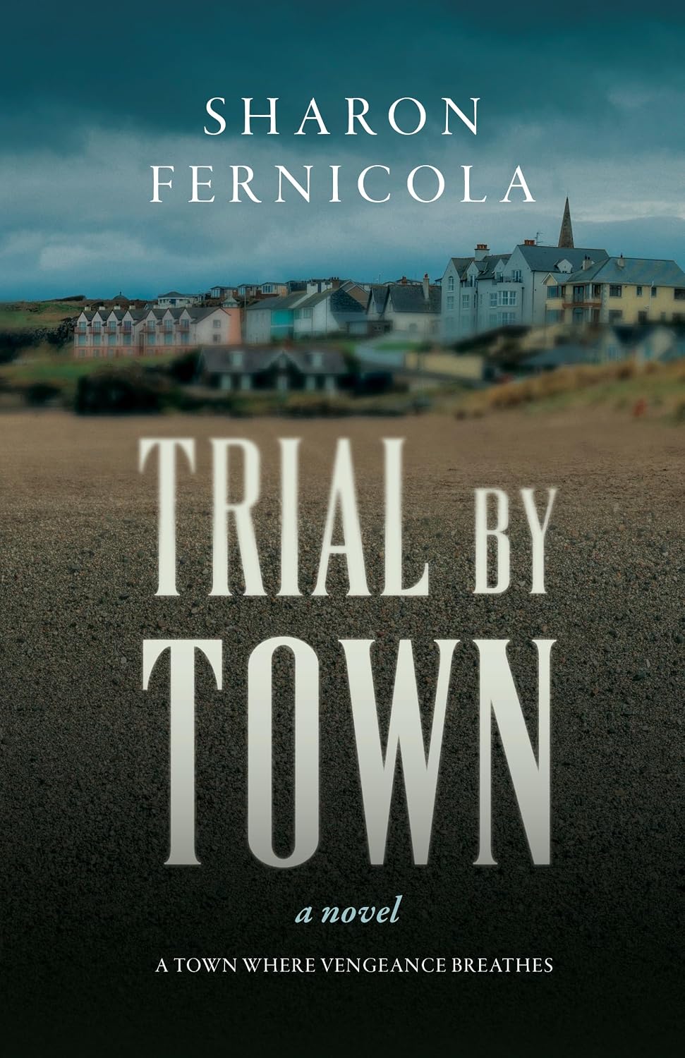 Trial By Town