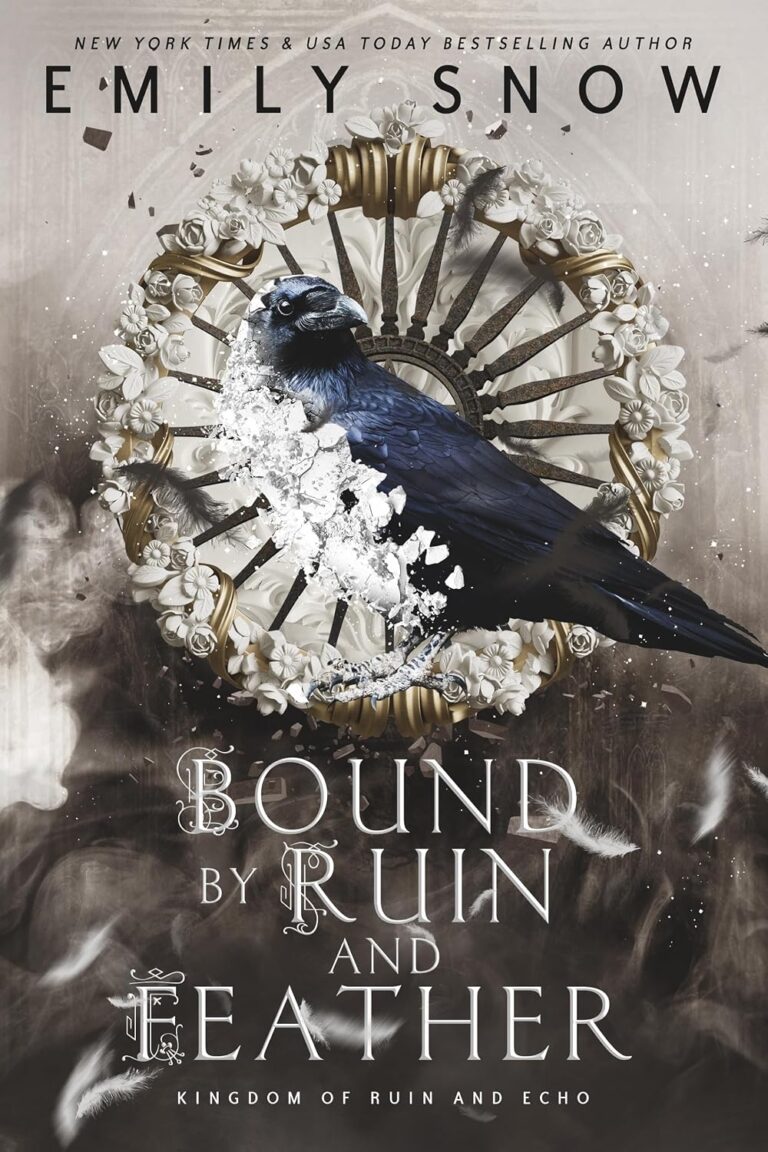 Bound by Ruin and Feather