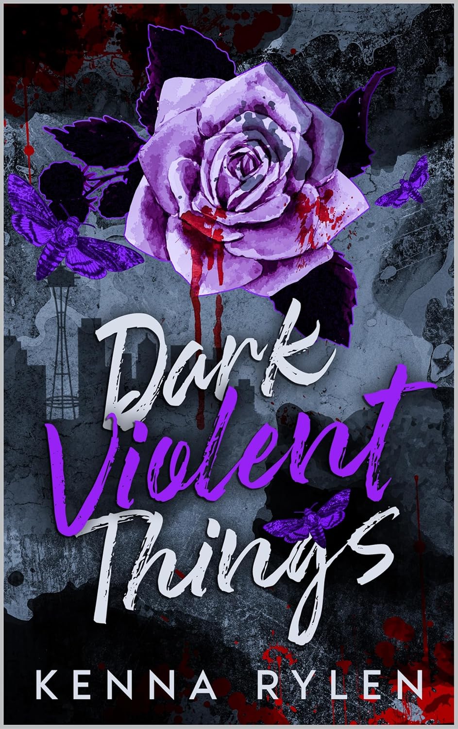 Dark Violent Things by Kenna Rylen