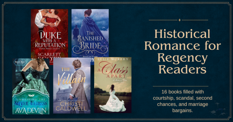 Historical romance book covers featured in a Regency reading list with courtship, scandal, second chances, and marriage bargains.