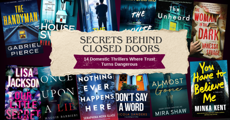Collage of domestic thriller book covers featuring The Handyman, The House Swap, The Unheard, and The Woman in the Dark, with the headline “Secrets Behind Closed Doors.”